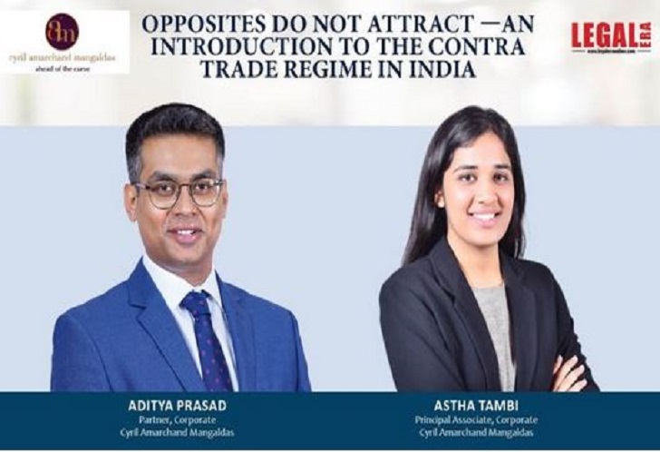 Opposites Do Not Attract —An Introduction To The Contra Trade Regime In India