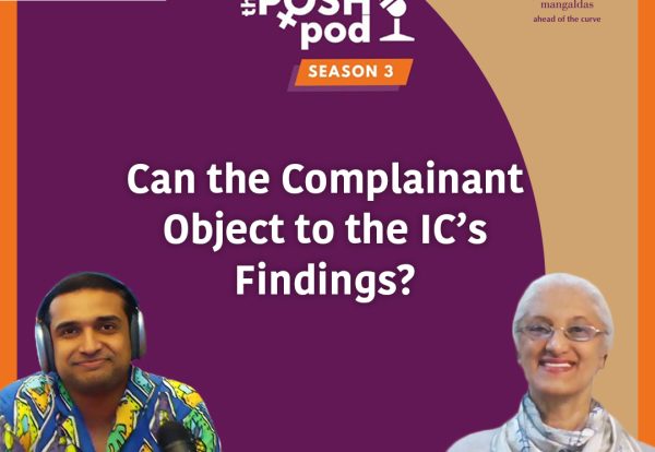 PoshPod: Can the complainant/respondent object to the IC's findings?