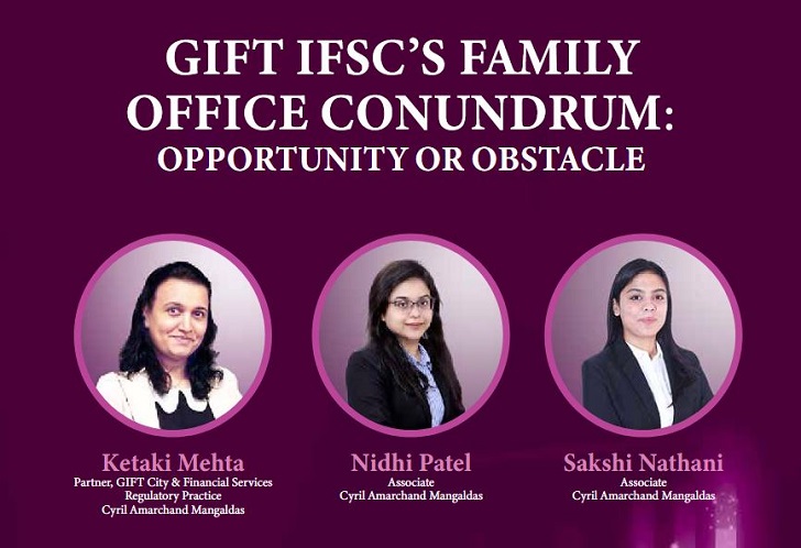 GIFT IFSC’S Family Office Conundrum: Oprortunity or Obstacle